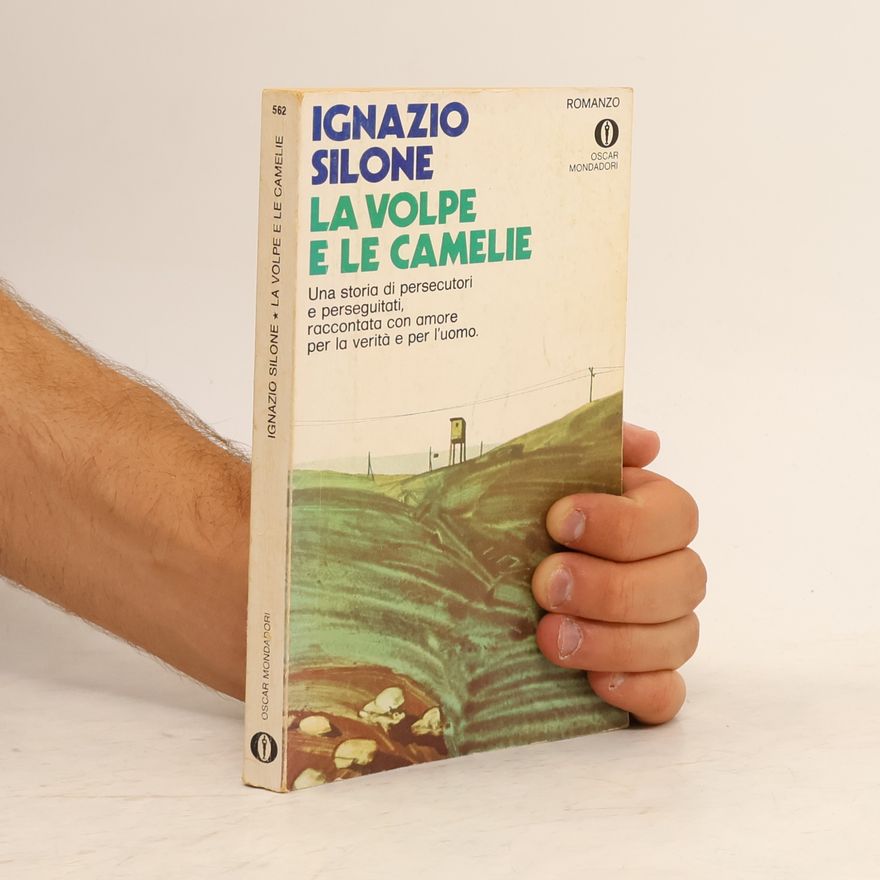 Ignazio Silone La volpe e le camelie