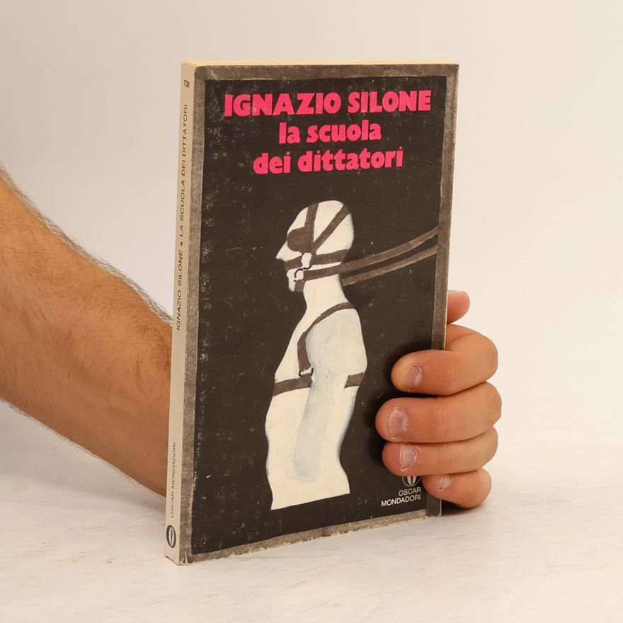 Ignazio Silone La scuola dei dittatori