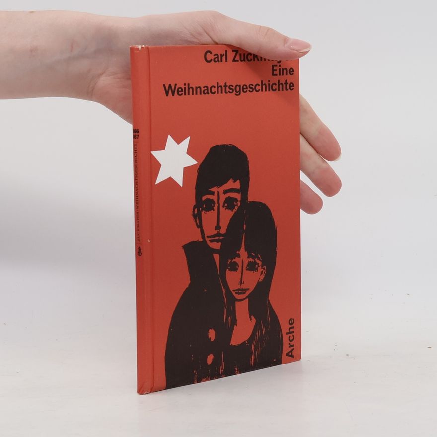 Carl Zuckmayer Eine Weihnachtsgeschichte
