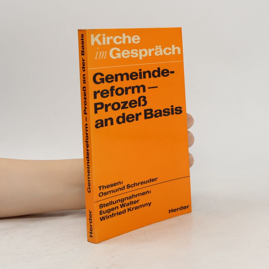 Osmund Schreuder Gemeindereform, Prozess an der Basis.