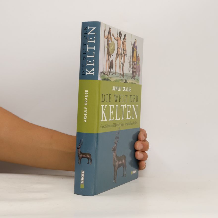 Arnulf Krause Die Welt der Kelten
