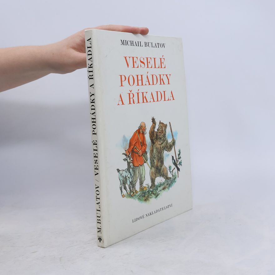 Michail Aleksandrovič Bulatov Veselé pohádky a říkadla