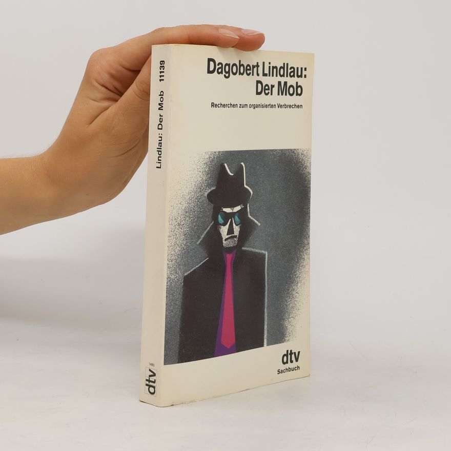 Dagobert Lindlau Der Mob