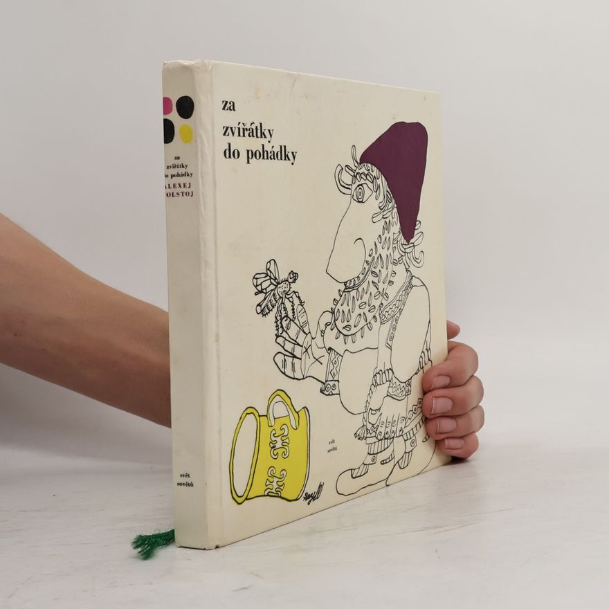 Aleksej N. Tolstoj Za zvířátky do pohádky
