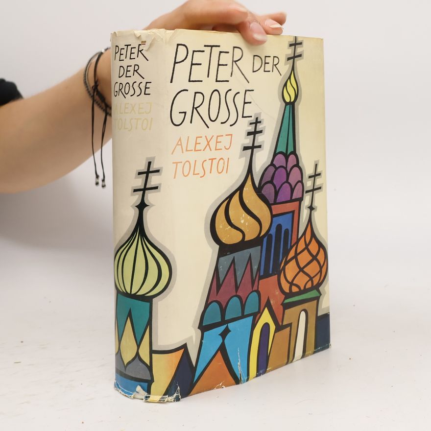 Alexej Tolstoi Peter der Grosse