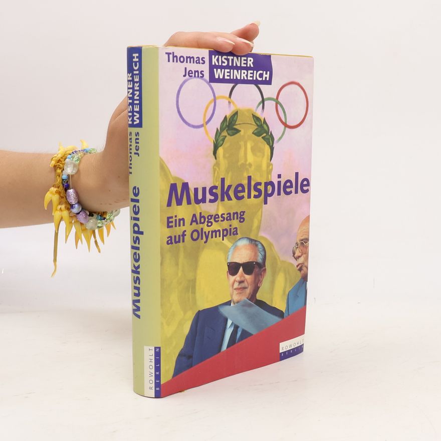 Jens-Thomas Ahlemann Muskelspiele. Ein Abgesang auf Olympia