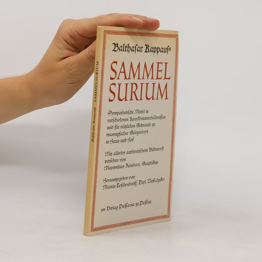 Balthasar Kappauf Balthasar Kappaufs Sammelsurium