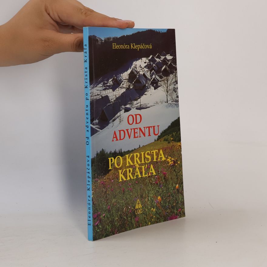 Eleonóra Klepáčová Od adventu po Krista kráľa