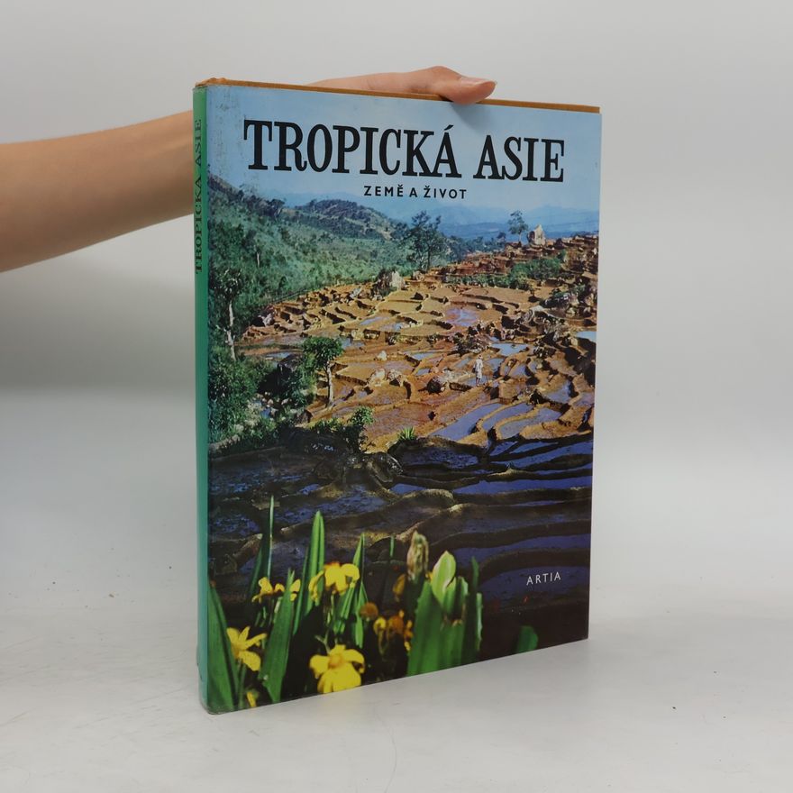 Kolektív autorov Země a život. Tropická Asie