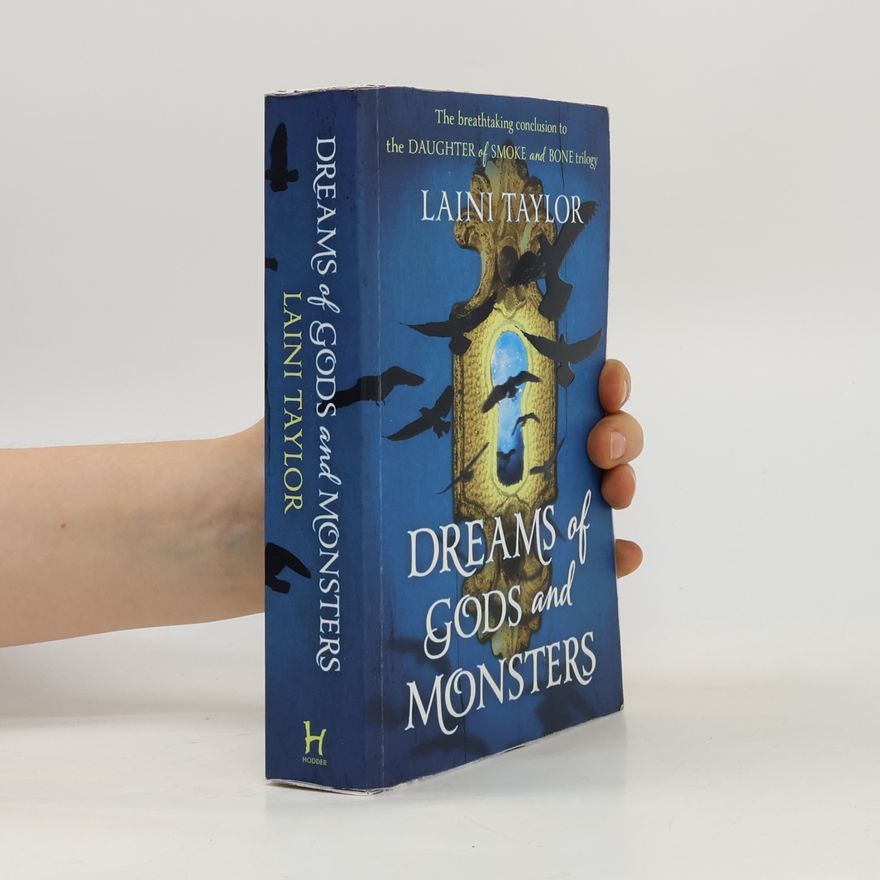 Laini Taylorová Dreams of Gods and Monsters