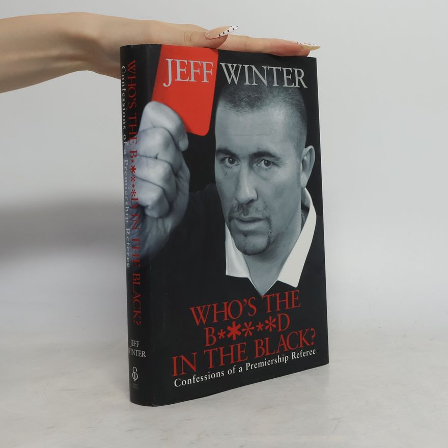 Jeff Winter Who's the B*****d in the Black?