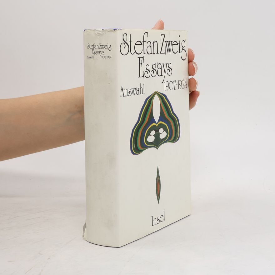 Stefan Zweig Essays. Auswahl 1907-1924