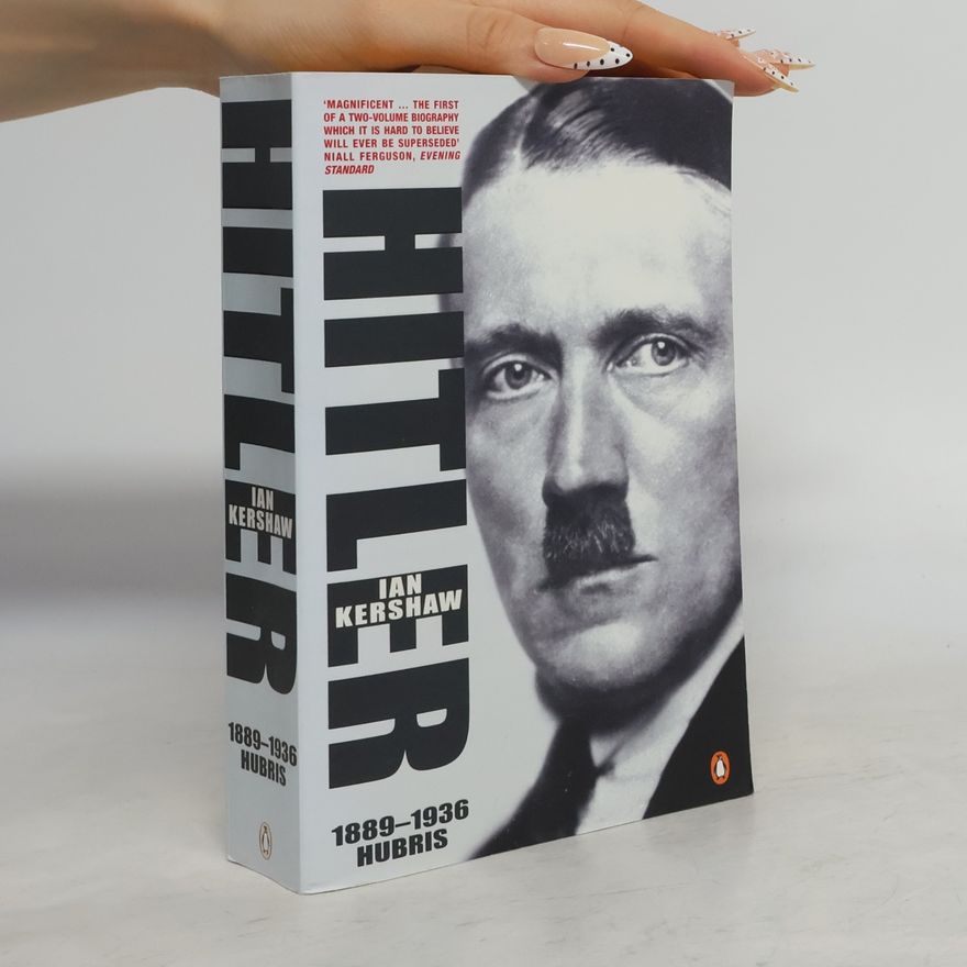 Ian Kershaw Hitler 1889-1936