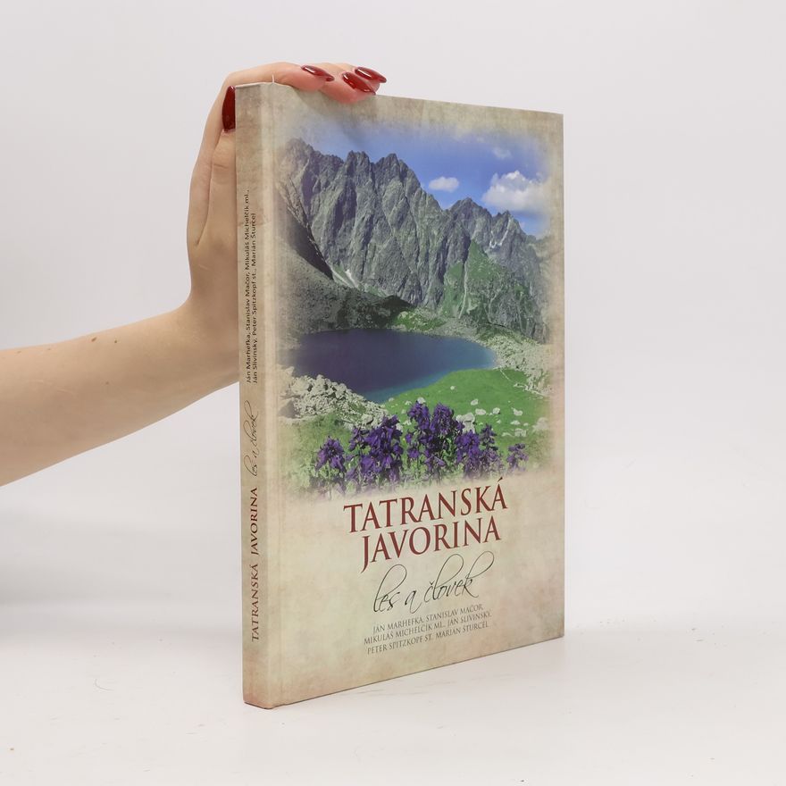 Kolektiv autorů Tatranská Javorina: les a človek