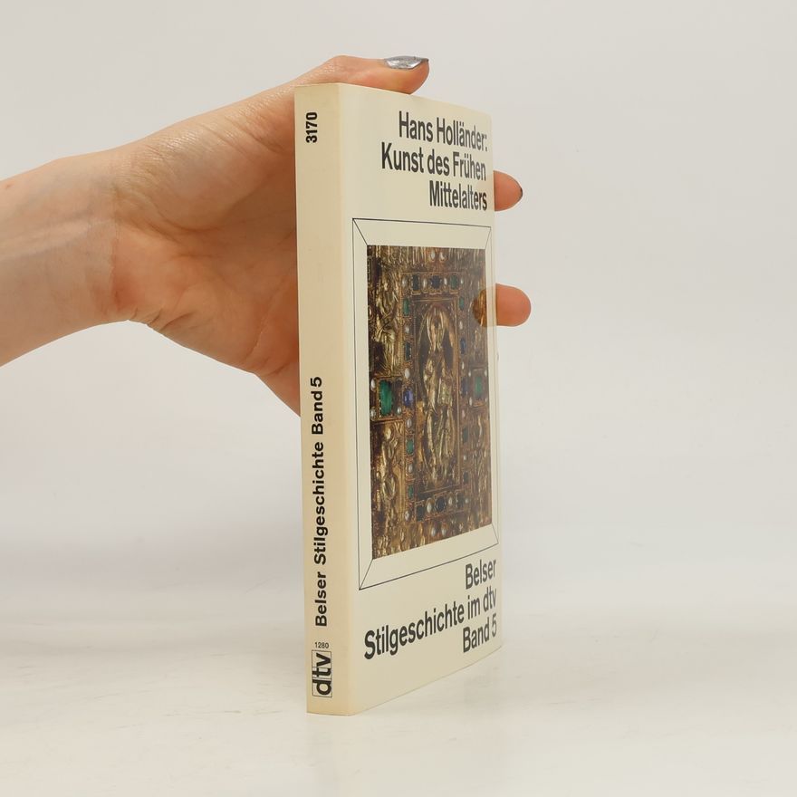 Hans Holländer Kunst des frühen Mittelalters