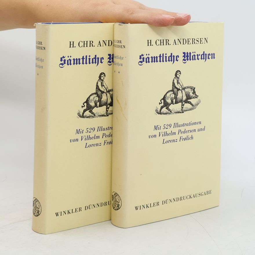 Hans Christian Andersen Sämtliche Märchen I. - II.