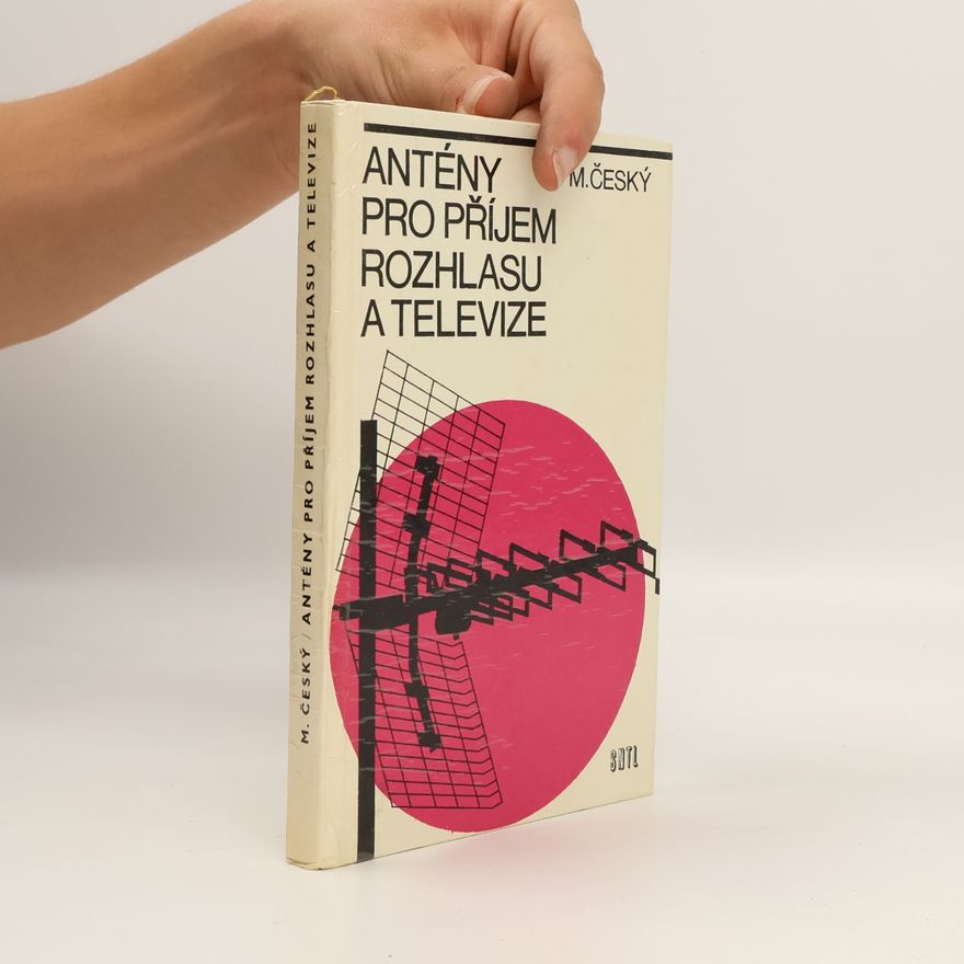 Milan Český Antény pro příjem rozhlasu a televize