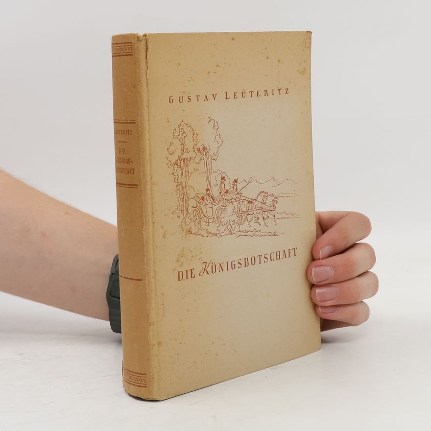 Gustav Leuteritz Die Königsbotschaft