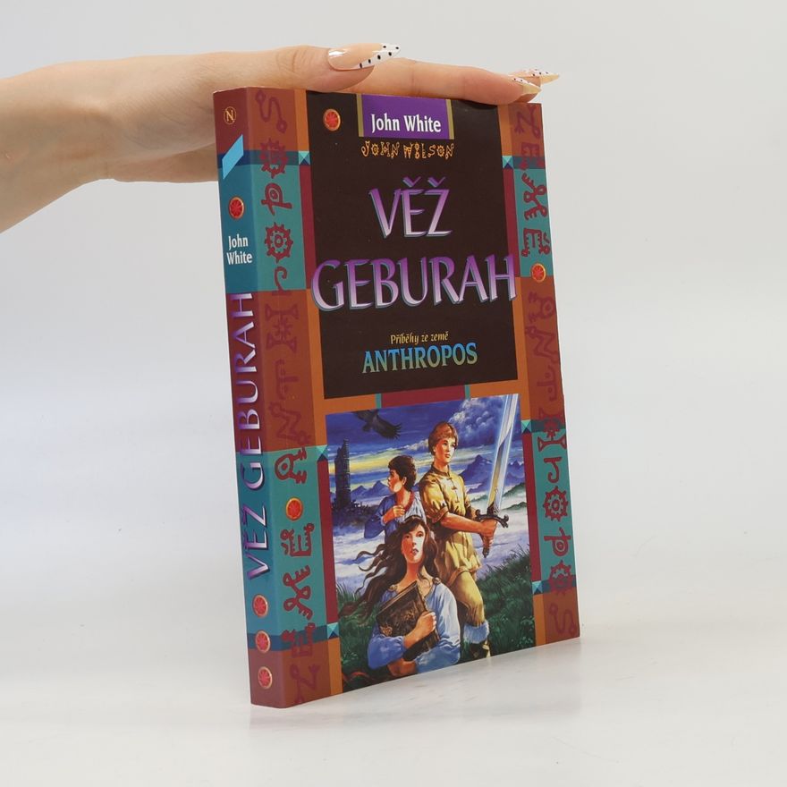 John White Věž Geburah: příběhy ze země Anthropos