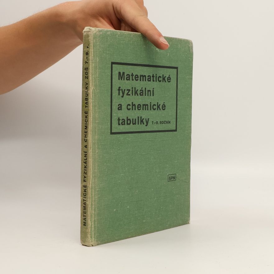 Kolektiv autorů Matematické, fyzikální a chemické tabulky pro 7. až 9. Ročník