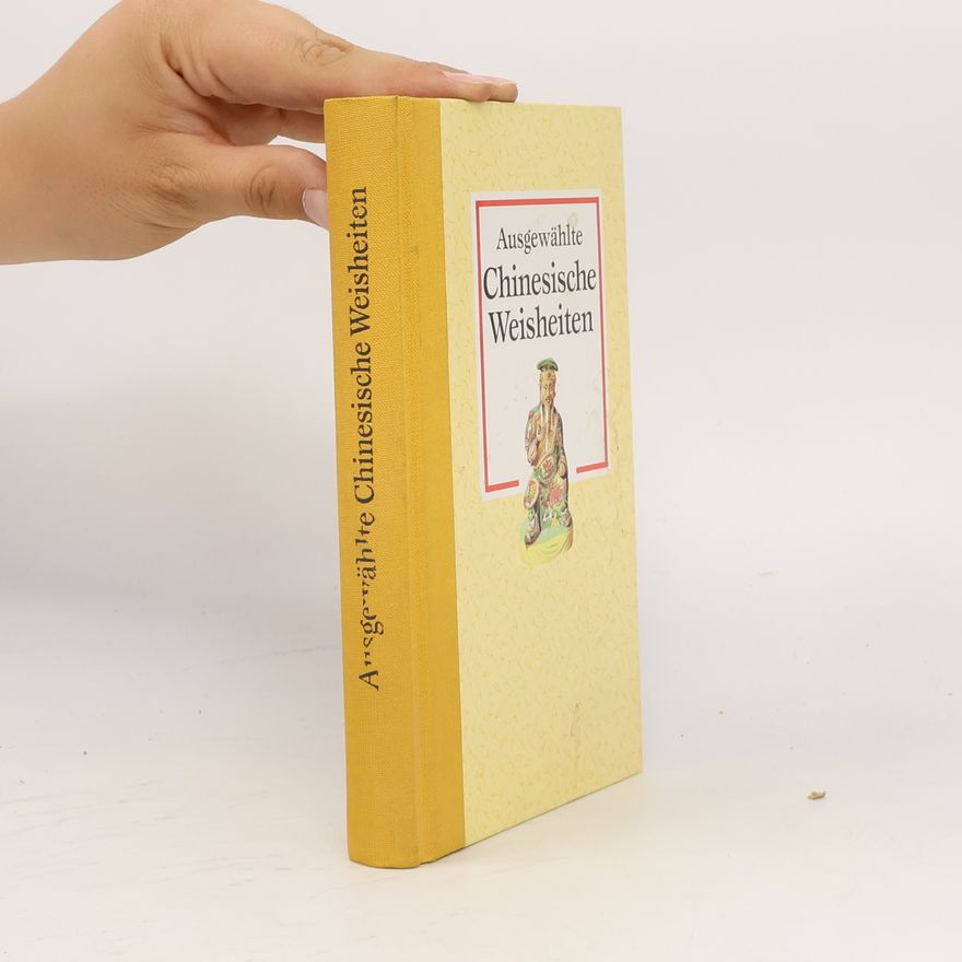 Various authors Ausgewählte chinesische Weisheiten