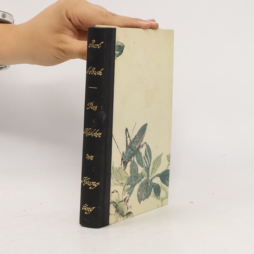 Pearl S. Buck Das Mädchen von Kwangtung