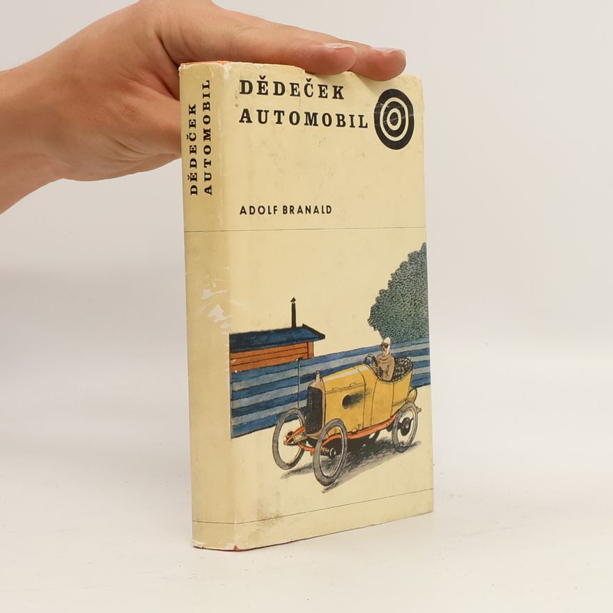 Adolf Branald Dědeček automobil