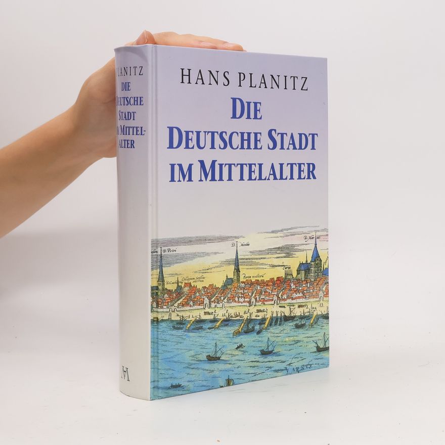 Hans Planitz Die deutsche Stadt im Mittelalter
