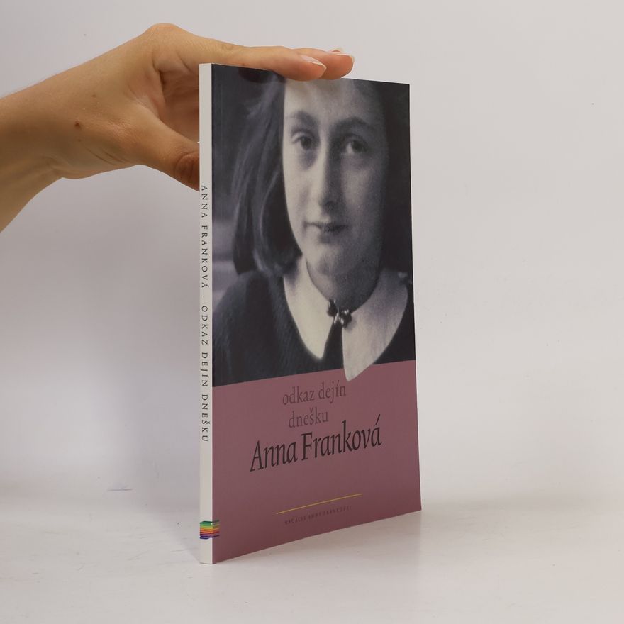Autorenkollektiv Odkaz dejín dnešku Anna Franková