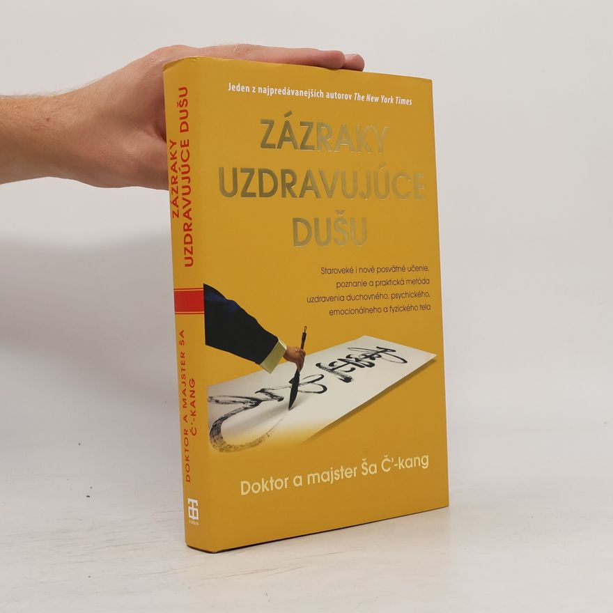 Ša Č. kang Zázraky uzdravujúce dušu