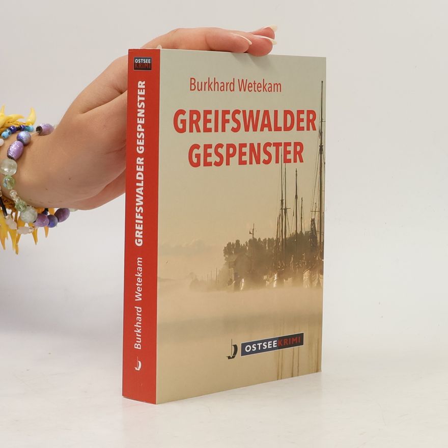 Burkhard Wetekam Greifswalder Gespenster
