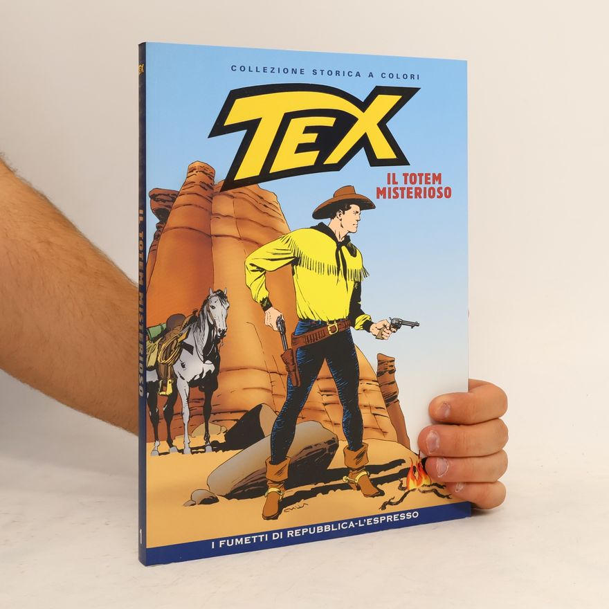 Aurelio Galleppini Tex 1. Il totem misterioso