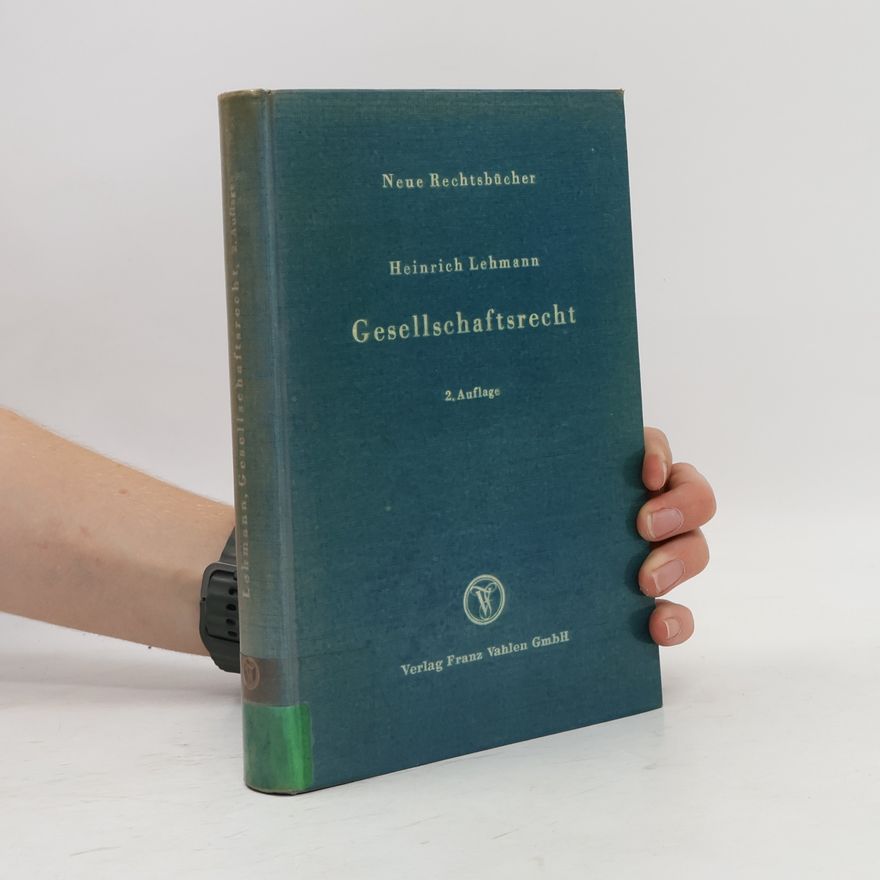 Heinrich Lehmann Gesellschaftsrecht