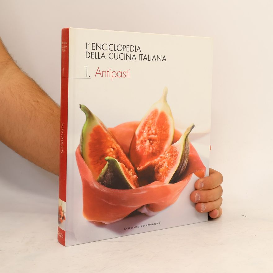 Autorenkollektiv L'Enciclopedia della cucina italiana 1. Antipasti