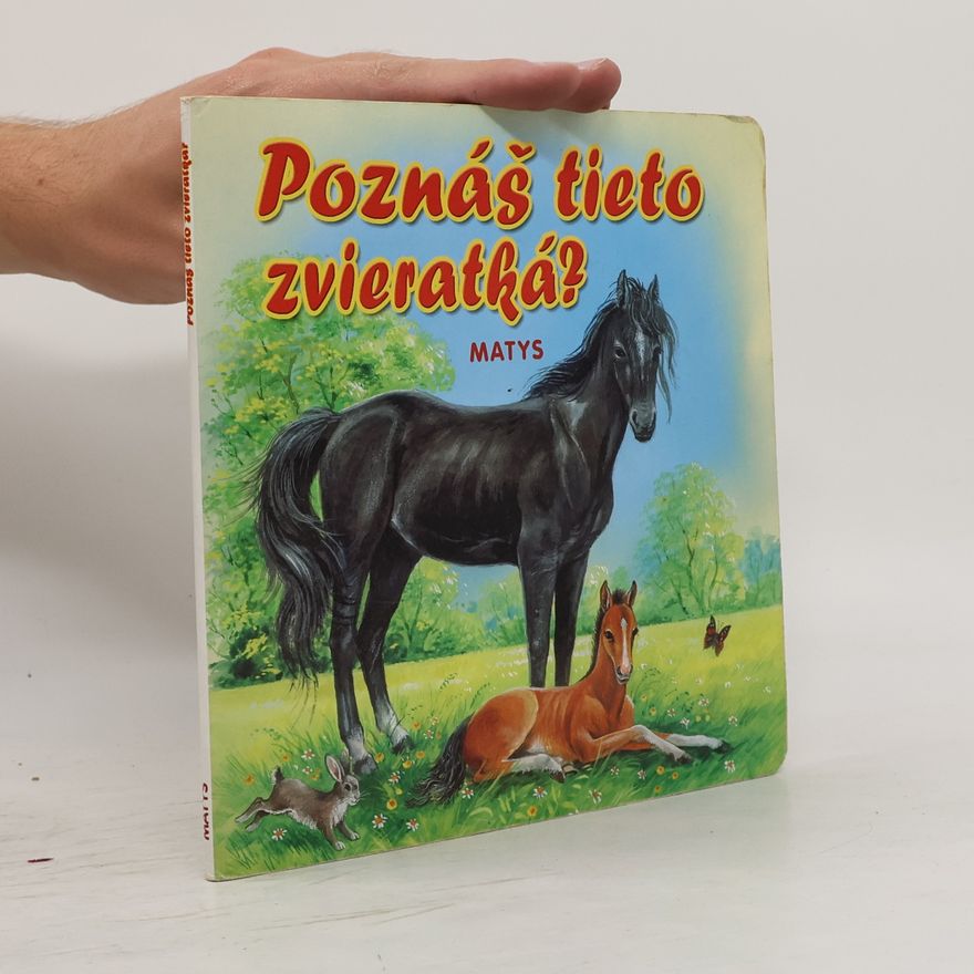 Sibyla Mislovičová Poznáš tieto zvieratká?