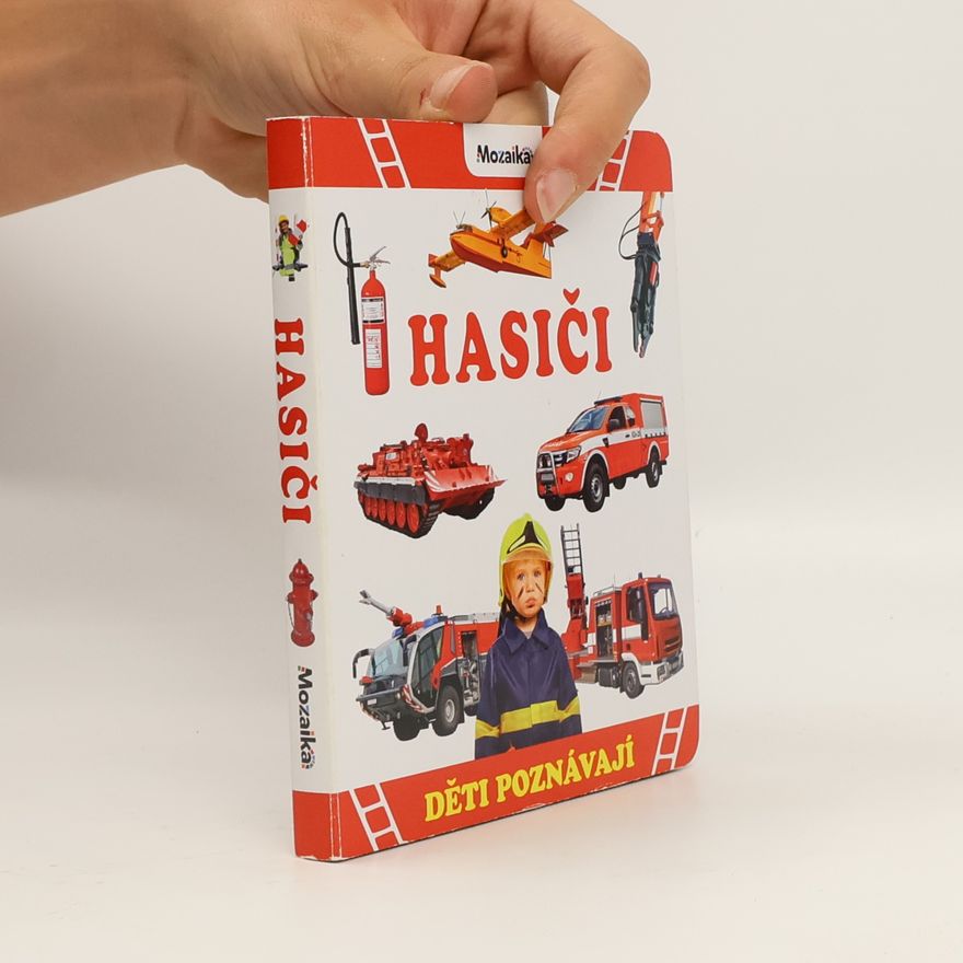 Various authors Děti poznávají: Hasiči