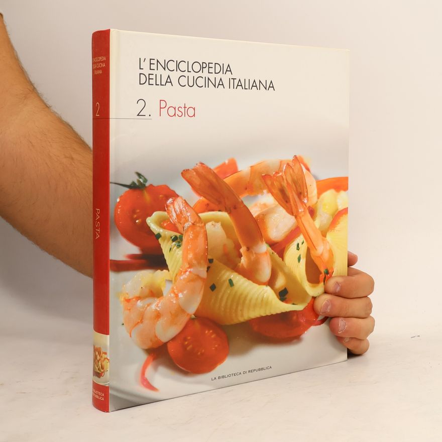 Kolektiv autorů L'Enciclopedia della cucina italiana 2. Pasta