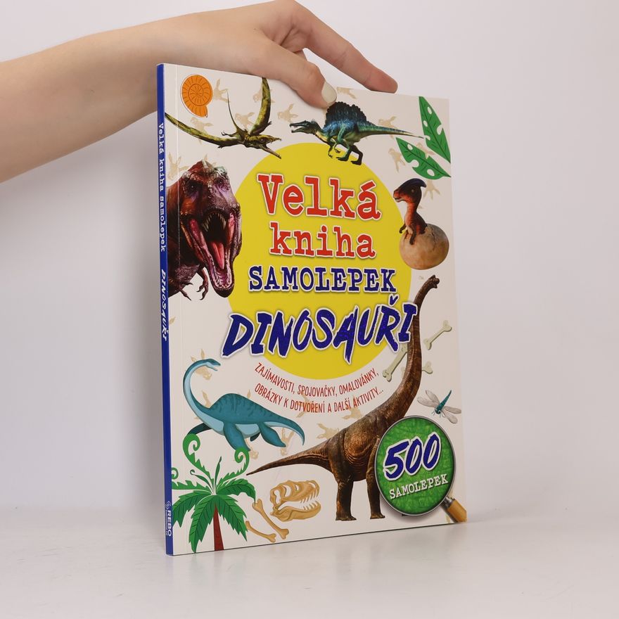 Autorenkollektiv Velká kniha samolepek: Dinosauři