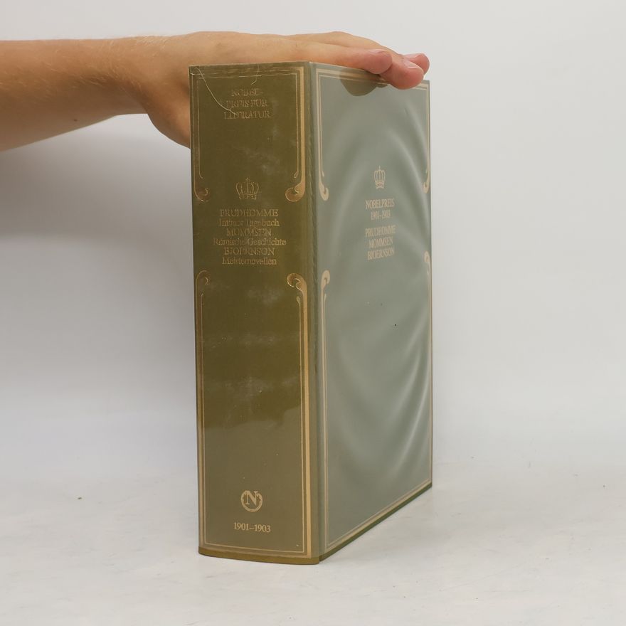 Kolektiv autorů Nobelpreis für Literatur 1901-1903. Prudhomme, Mommsen, Bjoernson