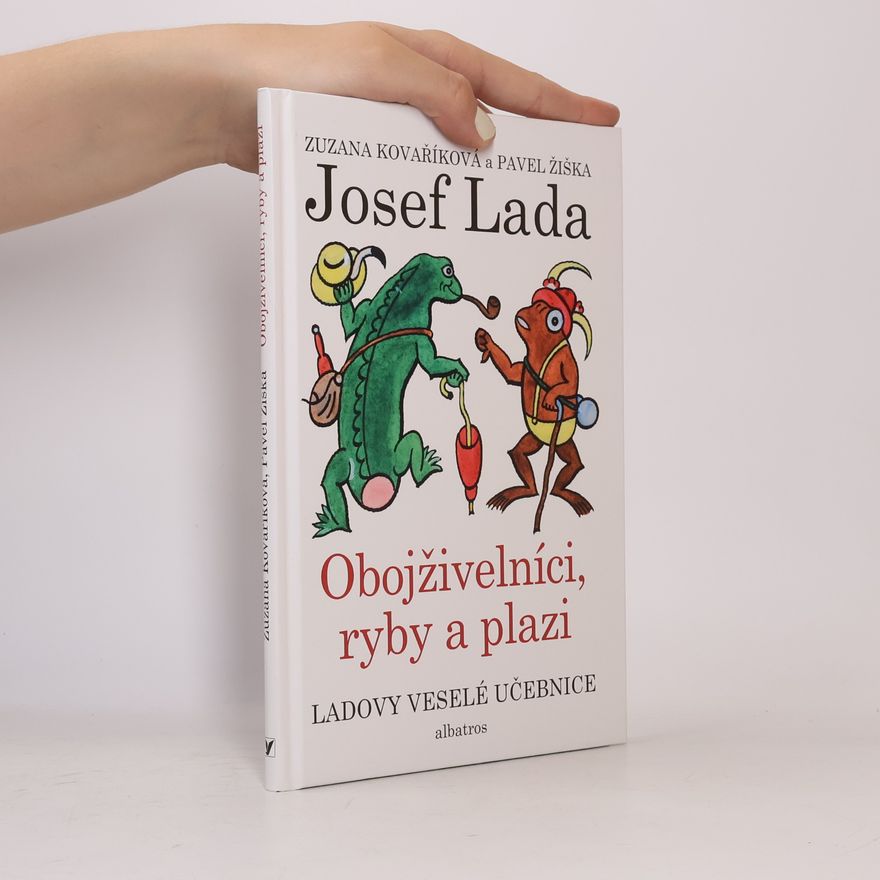 Pavel Žiška Ladovy veselé učebnice (4) - Obojživelníci, ryby a plazi