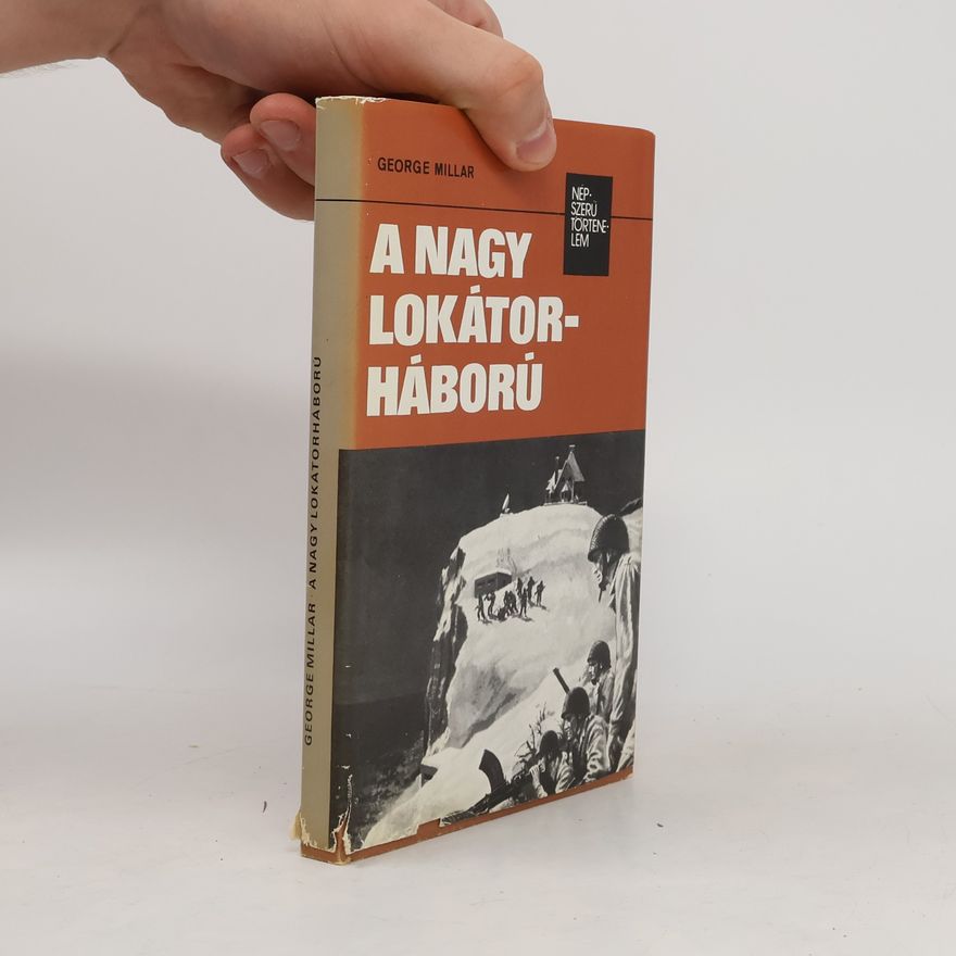 George Millar A nagy lokátorháború