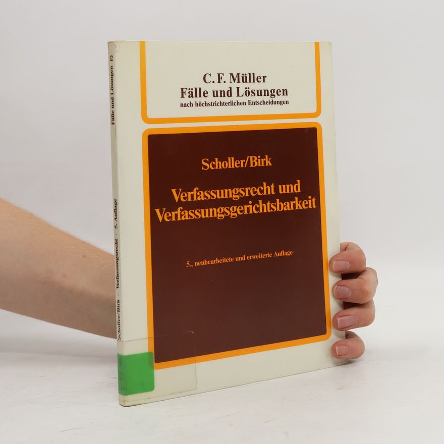 Heinrich Scholler Verfassungsrecht und Verfassungsgerichtsbarkeit