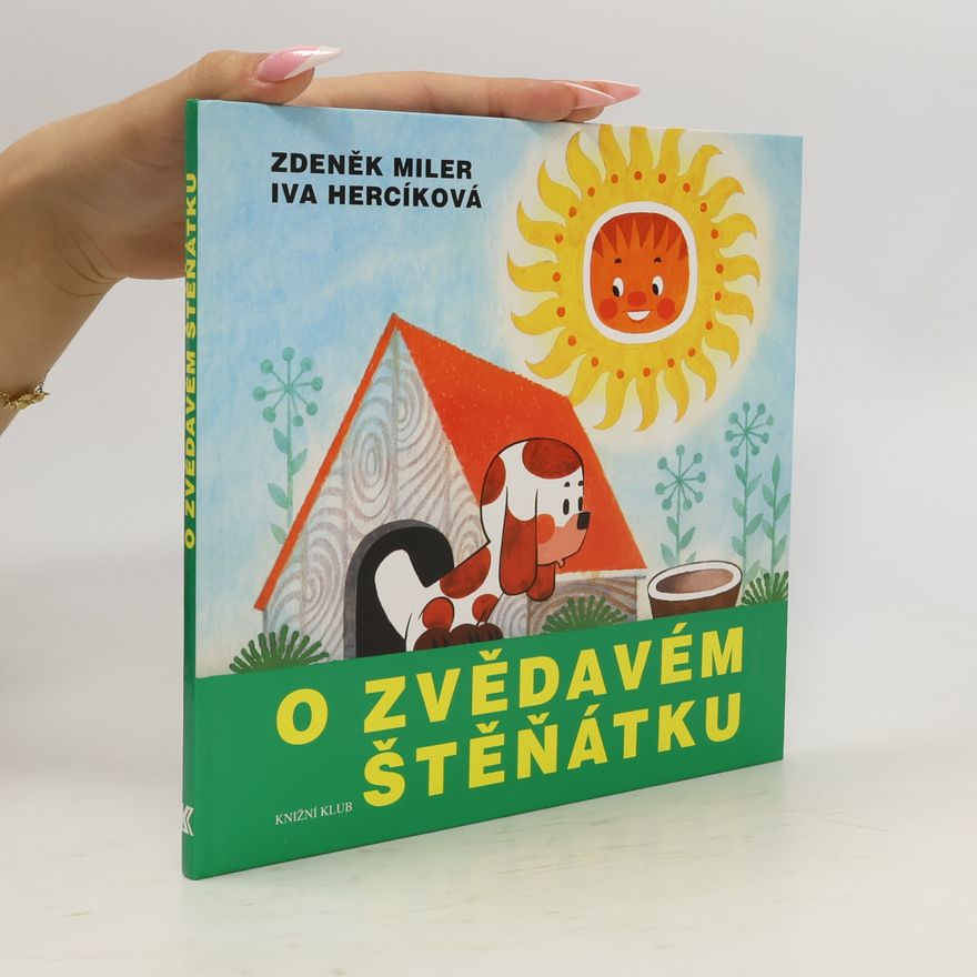Zdeněk Miler O zvědavém štěňátku