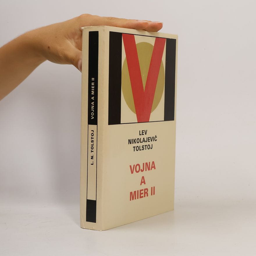 Léon Tolstoï Vojna a mier II.