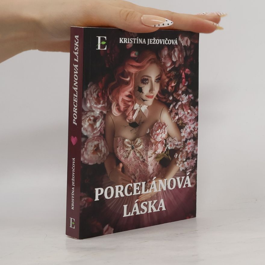 Kristína Ježovičová Porcelánová láska