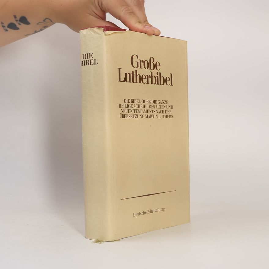 Martin Luther Die Bibel oder die ganze Heilige Schrift des Alten und Neuen Testamensts