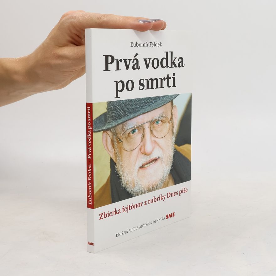 Ľubomír Feldek Prvá vodka po smrti