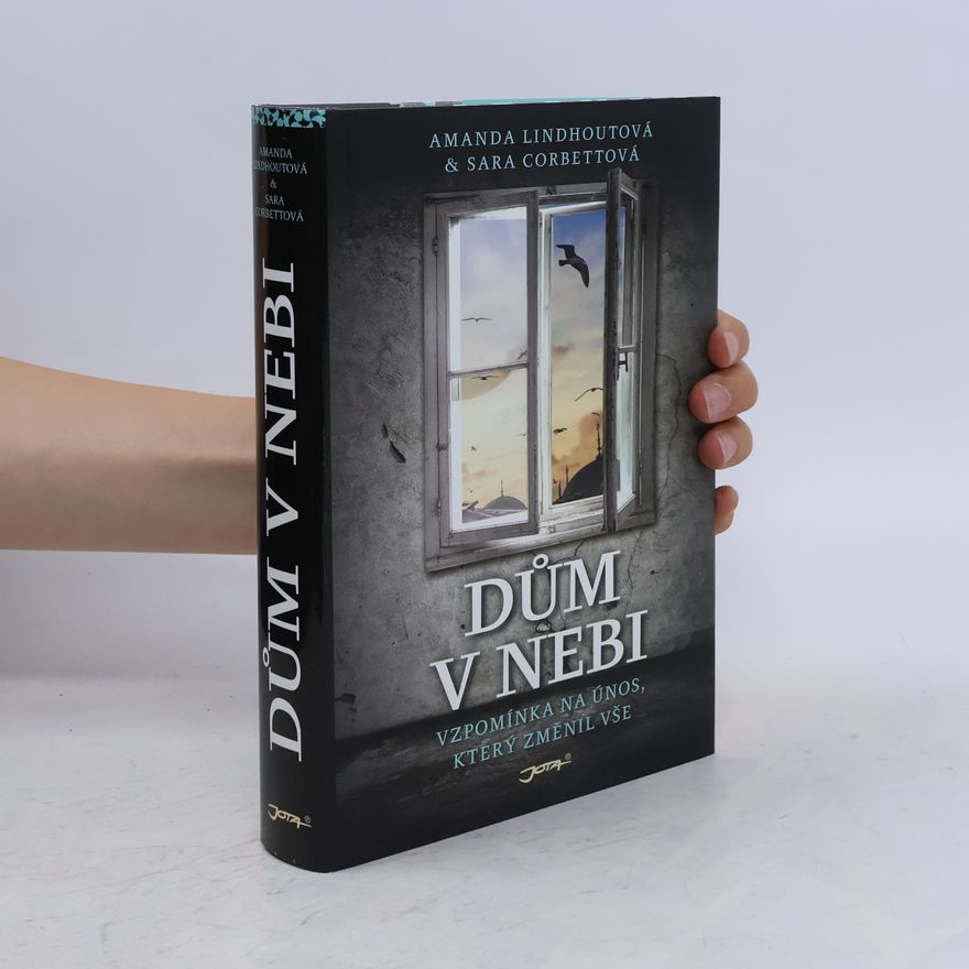 Amanda Lindhout Dům v nebi
