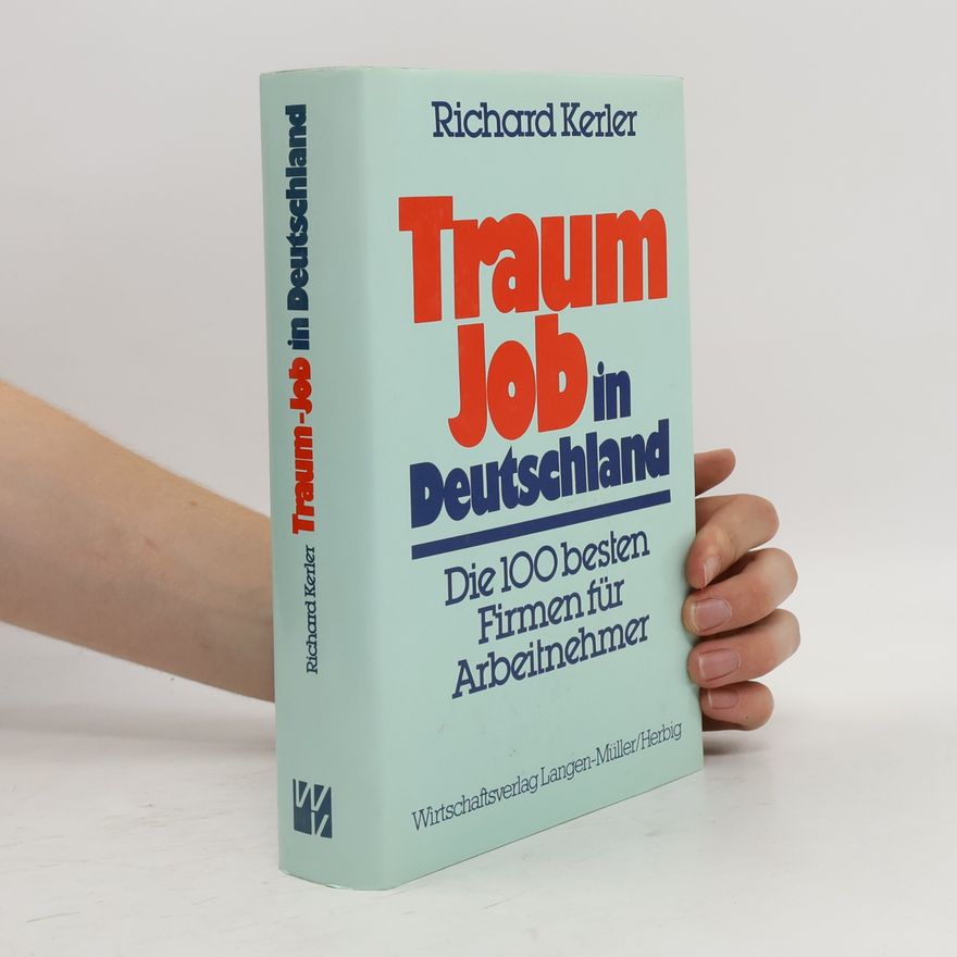 Kerler Richard Traum-Job in Deutschland