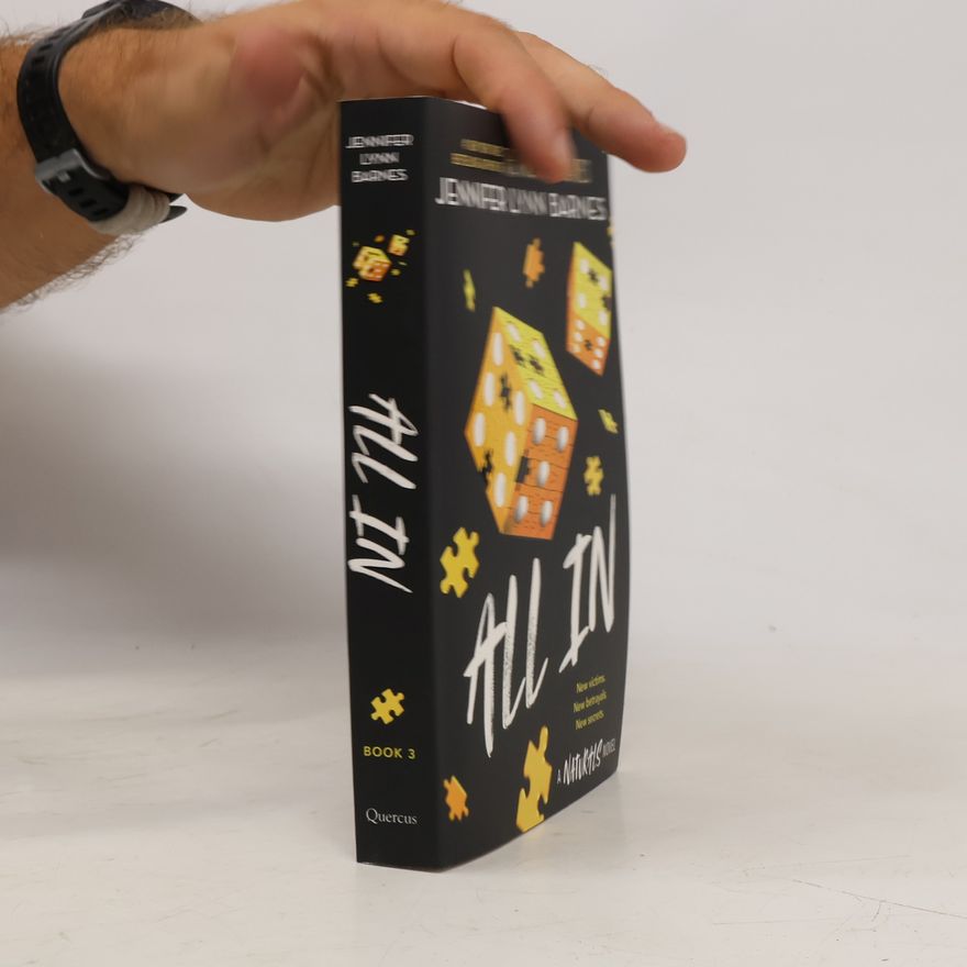 Jennifer Lynn Barnes The Naturals: All In: Book 3 in this unputdownable mystery series from the author of The Inheritance Games